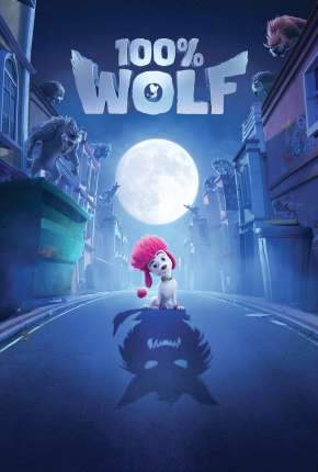 Pôster de 100% Lobo (2021) — Filme em 1080p