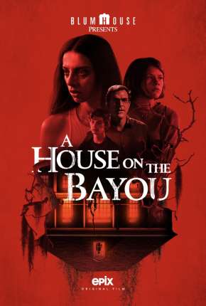 Pôster de A House on the Bayou - Legendado (2021) — Filme em 1080p