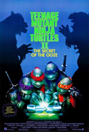 Pôster de As Tartarugas Ninja II - O Segredo do Ooze (1991) — Filme em HD