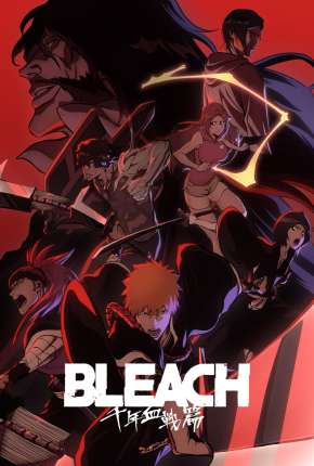 Pôster de Bleach: Thousand-Year Blood War - 1ª Temporada - Legendado (2022) — Desenho em 1080p