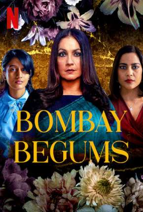 Pôster de Bombay Begums - 1ª Temporada Completa Legendada (2021)