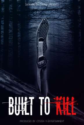 Pôster de Built to Kill - Legendado (2021) — Filme em 1080p