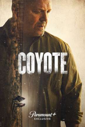 Pôster de Coyote - 1ª Temporada Completa Legendada (2021) — Série em 1080p