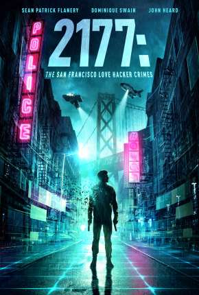 Pôster de Crimes Cibernéticos - 2177: The San Francisco Love Hacker Crimes (2019)