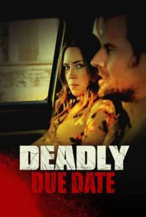 Pôster de Deadly Due Date - Legendado (2021) — Filme em 1080p