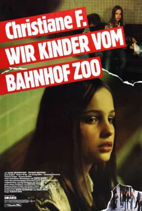 Pôster de Eu, Christiane F.,13 Anos, Drogada e Prostituída (1981) — Filme em 1080p