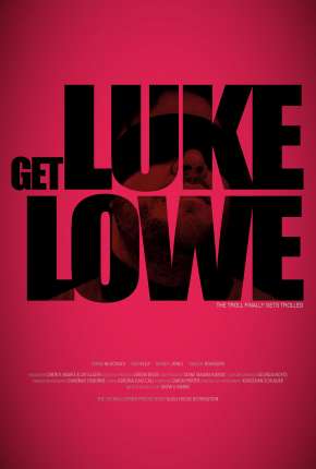 Pôster de Get Luke Lowe - Legendado (2020)
