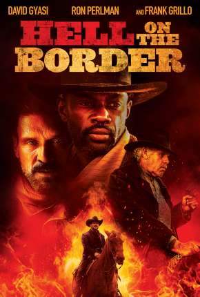 Pôster de Inferno na Fronteira - Hell on the Border (2019) — Filme em 1080p