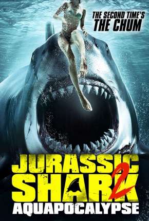 Pôster de Jurassic Shark 2 - Aquapocalypse - Legendado (2021)