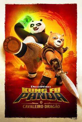 Pôster de Kung Fu Panda - O Cavaleiro Dragão - 1ª Temporada Completa - Legendado (2022) — Desenho em 1080p