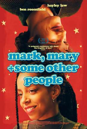 Pôster de Mark, Mary e Some Other People - Legendado (2021) — Filme em 1080p