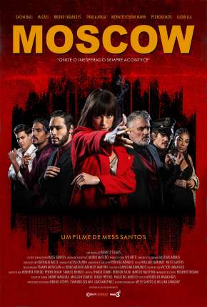 Pôster de Moscow - Onde o Inesperado Sempre Acontece (2021) — Filme em 1080p