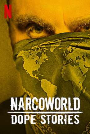 Pôster de Narcoworld - Histórias do tráfico - 1ª Temporada Completa (2020)