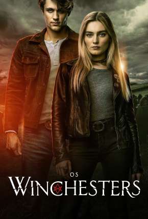 Pôster de Os Winchesters - The Winchesters 1ª Temporada (2022) — Série em 1080p