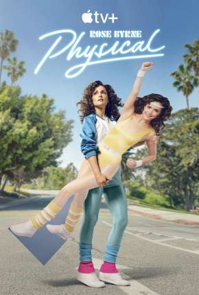 Pôster de Physical - 2ª Temporada Legendada (2022) — Série em 1080p