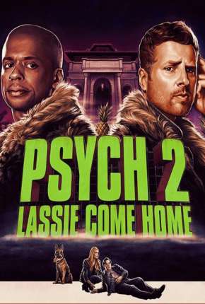 Pôster de Psych 2 - Lassie Está de Volta (2021) — Filme em 1080p