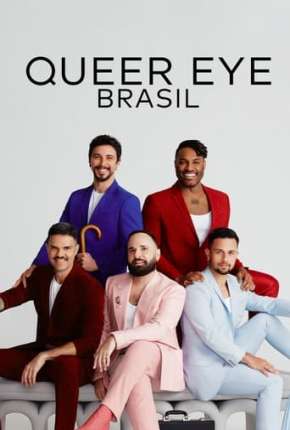 Pôster de Queer Eye - Brasil 1ª Temporada (2022) — Série em 1080p