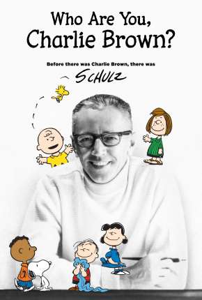 Pôster de Quem é você, Charlie Brown? - Legendado (2021) — Filme em 4K