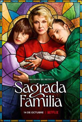 Pôster de Sagrada Família - 1ª Temporada Completa Legendada (2022) — Série em 1080p