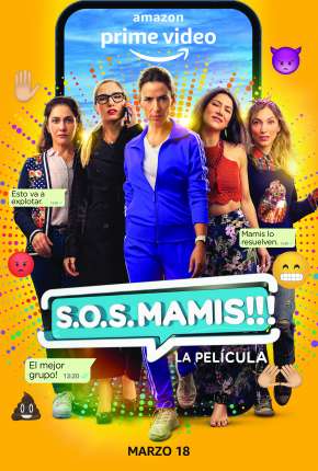 Pôster de S.O.S. Mamis - La Película (2022) — Filme em 1080p