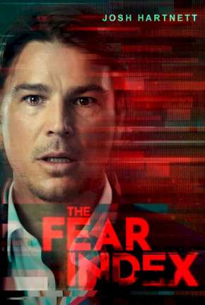 Pôster de The Fear Index - 1ª Temporada Completa Legendada (2022) — Série em 4K