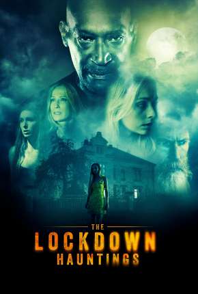 Pôster de The Lockdown Hauntings - Legendado (2021) — Filme em 1080p