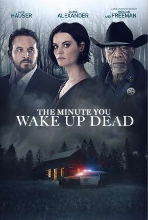 Pôster de The Minute You Wake Up Dead - Legendado (2022) — Filme em 1080p