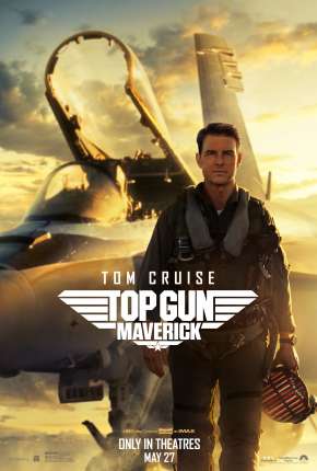 Pôster de Top Gun - Maverick - Legendado (2022) — Filme em 1080p