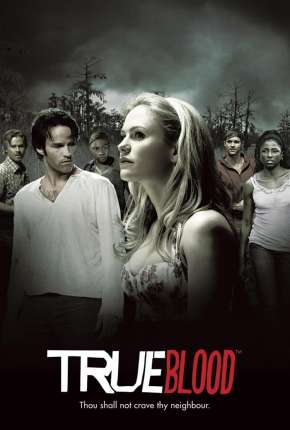 Pôster de True Blood 1ª até 7ª Temporada (2008) — Série em HD