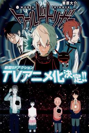 Pôster de World Trigger - Legendado (2021) — Desenho em 1080p