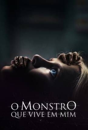 Pôster de O Monstro que Vive em Mim (2023) — Filme em 1080p