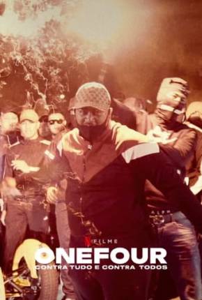 Pôster de ONEFOUR - Contra Tudo e Contra Todos (2023) — Filme em 1080p