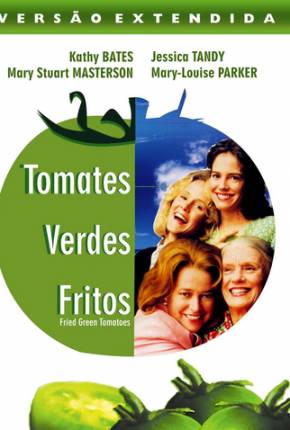 Pôster de Tomates Verdes Fritos / Fried Green Tomatoes (1991) — Filme em 1080p