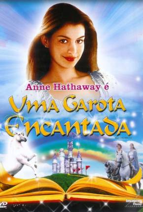 Pôster de Uma Garota Encantada / Ella Enchanted (2004) — Filme em 1080p