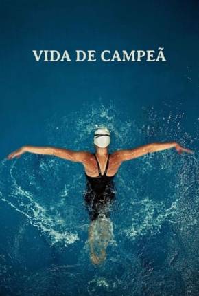 Pôster de Vida de Campeã (2020) — Filme em CAM