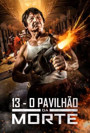 Pôster de 13 - O Pavilhão da Morte (2021) — Filme em 1080p