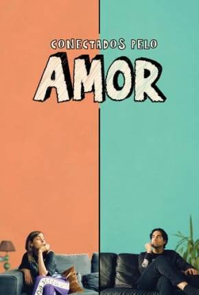 Pôster de Conectados pelo Amor (2021) — Filme em 1080p