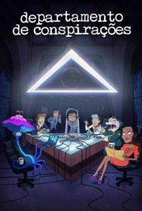 Pôster de Departamento de Conspirações - 1ª Temporada - Legendado (2021) — Desenho em 1080p