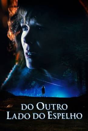 Pôster de Do Outro Lado do Espelho (2021) — Filme em 1080p