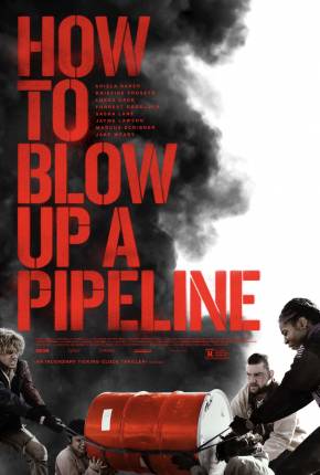 Pôster de How to Blow Up a Pipeline - Legendado (2023) — Filme em 1080p
