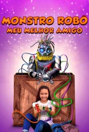 Pôster de Monstro Robô - Meu Melhor Amigo (2018) — Filme em 1080p