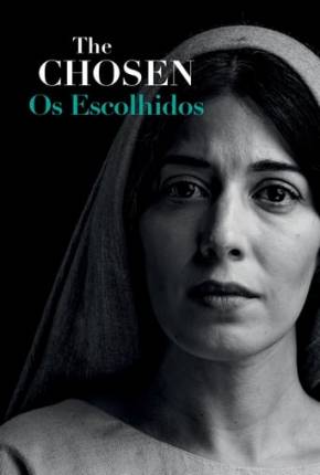 Pôster de The Chosen - Os Escolhidos - 2ª Temporada (2021) — Série em 1080p