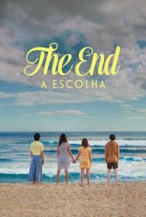 Pôster de The End - A Escolha - 1ª Temporada (2020) — Série em 1080p
