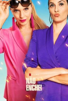 Pôster de Não enche! (2023) — Filme em 1080p