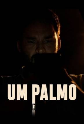 Pôster de Um Palmo (2023)